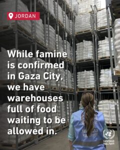 UNRWA says famine is confirmed in Gaza City while warehouses full of food, medicine, and supplies remain blocked at border crossings.